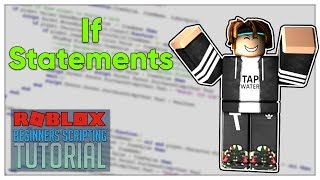 Beginners Roblox Scripting Tutorial 8  If Statements Beginner to Pro 2019 [upl. by Bailey]