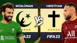 MÜSLÜMAN TAKIM vs HRİSTİYAN TAKIM  FIFA 23 KARİYER MODU KAPIŞMA [upl. by Nellahs]