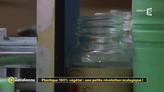 Plastique 100 végétal  une petite révolution écologique [upl. by Ehtiaf]