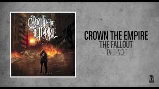 Crown The Empire  Evidence [upl. by Arramas]