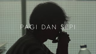 PAGI DAN SEPI  SHORT FILM  CINEMATIC VIDEO [upl. by Kendal]