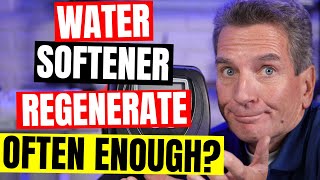 How OFTEN SHOULD My Water Softener REGENERATE [upl. by Mara]