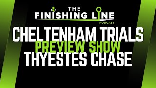 Cheltenham Trails Day amp Thyestes Chase Preview  Horse Racing Preview [upl. by Alakam]