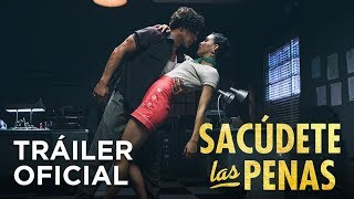 Sacúdete las penas  Tráiler Oficial [upl. by Meeki]