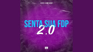 Senta Sua Fdp 20 [upl. by Egdamlat514]