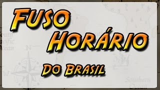 072  Fuso Horário  Do Brasil Geografia Física [upl. by Enatan]