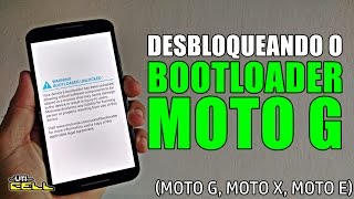 Desbloqueando o Bootloader do Moto G Todas os modelos e versões UTICell [upl. by Yrrot]