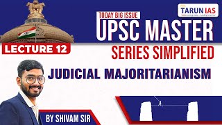 Judicial Majoritarianism  What is Judicial Majoritarianism  judiciary  Top 75 Issues in news UPSC [upl. by Ramad]