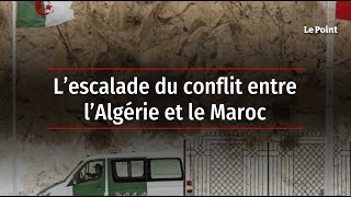 L’escalade du conflit entre l’Algérie et le Maroc [upl. by Huda]