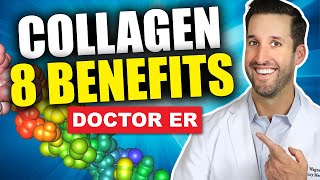 Top 8 Benefits of Taking Collagen Supplements  Doctor ER [upl. by Accire299]