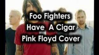 Foo Fighters  Have A Cigar [upl. by Notsirt119]