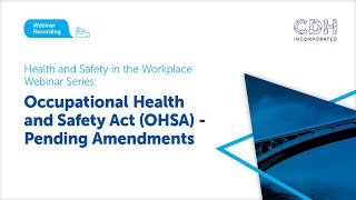 Health and Safety in the Workplace Occupational Health and Safety Act OHSA  Pending Amendments [upl. by Onimod]