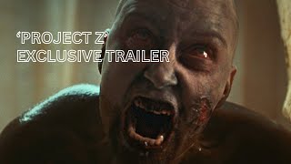 Project Z Exclusive Trailer [upl. by Larok]