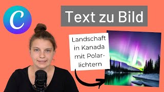 Kostenlos KI Bilder erstellen So geht’s mit Canva Text zu Bild [upl. by Isabelle]