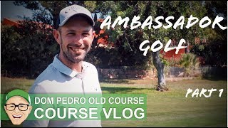 DOM PEDRO OLD COURSE  PORTUGAL GOLF TRIP [upl. by Leikeze231]