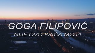 Goga Filipović  Nije ovo priča moja Official video [upl. by Enomar373]