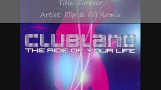 Clubland 2002 Cd 1  Track 5  Flip amp Fill Remix  TrinityX  Forever [upl. by Enelloc]