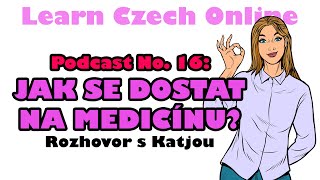 Jak se dostat na medicínu jako cizinec Podcast 16 [upl. by Anaderol]