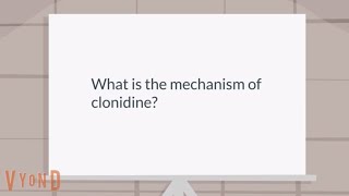 What is the mechanism of Clonidine [upl. by Mechling]