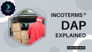 DAP  Incoterms® 2020 Explained for Beginners  2023  DeliveredatPlace [upl. by Airamana]