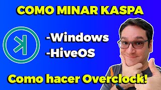 COMO MINAR KASPA tutorial Windows y HiveOS [upl. by Noirb391]