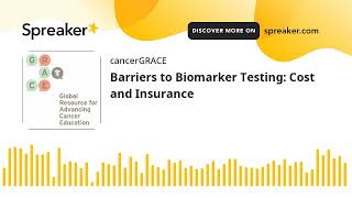 Barriers to Biomarker Testing Cost and Insurance [upl. by Leizahaj526]