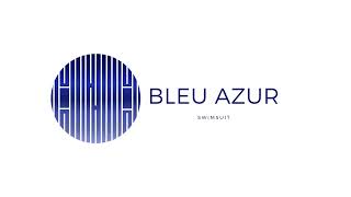 Bleu Azur [upl. by Raasch]