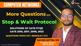 More Questions on Stop Wait Protocol  GATE PYQs 2016 2017 2006 2023 MIT Berkeley  With NOTES [upl. by Kauffman]