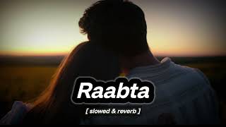 Raabta Slow amp Reverb kehte he khuda ne  Lofi song  MIXUP lyricsworldq1w [upl. by Yatnuahc]