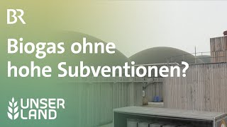 EEG Schluss mit Biogas ohne hohe Subventionen  Unser Land  BR Fernsehen [upl. by Ulland270]