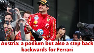 Ferrari Carlos Sainzs podium finish boosts morale but doesnt solve issues  2024 F1 Austrian GP [upl. by Muna]