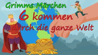 Grimms Märchen Sechse kommen durch die ganze Welt [upl. by Adnohr]