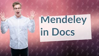 Can I use Mendeley in Google Docs [upl. by Bonns295]