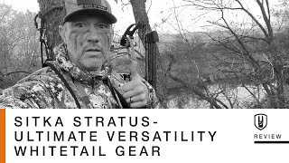 SITKA Stratus  Ultimate Versatility Whitetail Gear Review [upl. by Gertrudis]