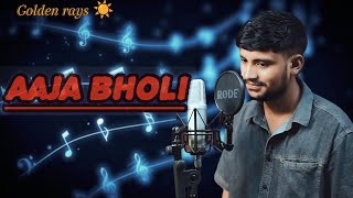 Golden rays AAJA BHOLI  Official music video proddadaljii [upl. by Samot690]