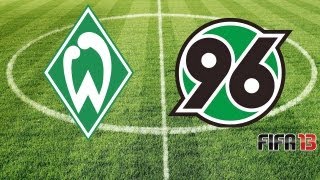 HD SV Werder Bremen  Hannover 96 20  1 Liga 20 Spieltag  01022013  Fifa 13 [upl. by Daria21]