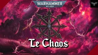 WARHAMMER 40K  Le Chaos [upl. by Nylirek808]