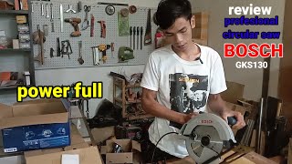 unboxing dan review circular saw bosch GKS130 [upl. by Nnylkoorb760]