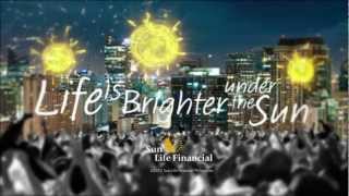 Under the Sun  The Official Sun Life Financial Theme Song [upl. by Avik]