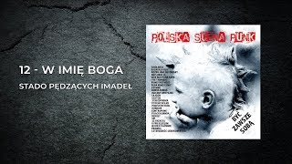 Stado Pędzących Imadeł  W Imię Boga Polska Scena Punk vol 1 [upl. by Sissie925]