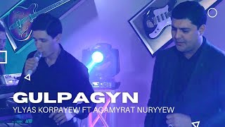 Ylyas Korpayew ft Agamyrat Nuryyew Gulpagyn Turkmen Halk aydym 2022 Live folk song Janly Sesim [upl. by Gunnar918]