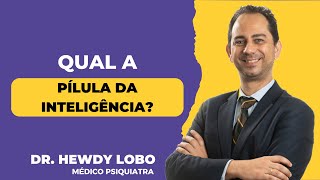 Qual a pílula da inteligência [upl. by Elka782]