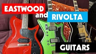 Rivolta and Eastwood Guitars preview [upl. by Paik]