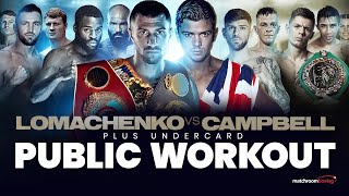 Vasiliy Lomachenko vs Luke Campbell plus undercard public workout [upl. by Sibella]