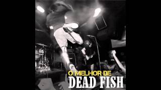 Dead Fish  Noite [upl. by Adnerol]