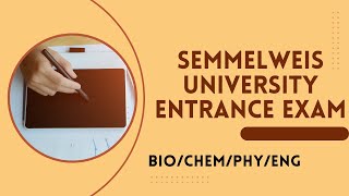 Semmelweis University Entrance Exam Biology  Chemistry  Physics English [upl. by Nylirret]