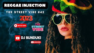 DJ BUNDUKI THE STREET VIBE 42 2023 REGGAE INJECTION FEAT BURNING SPEAR GREGORY ISAACS LUCKY DUBE [upl. by Ainotal]