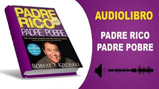 RESUMEN de PADRE RICO padre pobre audiolibro completo [upl. by Nnair]