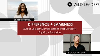 Difference  Sameness Whole  Intentional Leader Development and Diversity Equity  Inclusion [upl. by Coopersmith583]