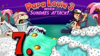 Papa Louie 3 When Sundaes Attack  Part 7  Level 7 Lake Chocodunk [upl. by Ailugram]